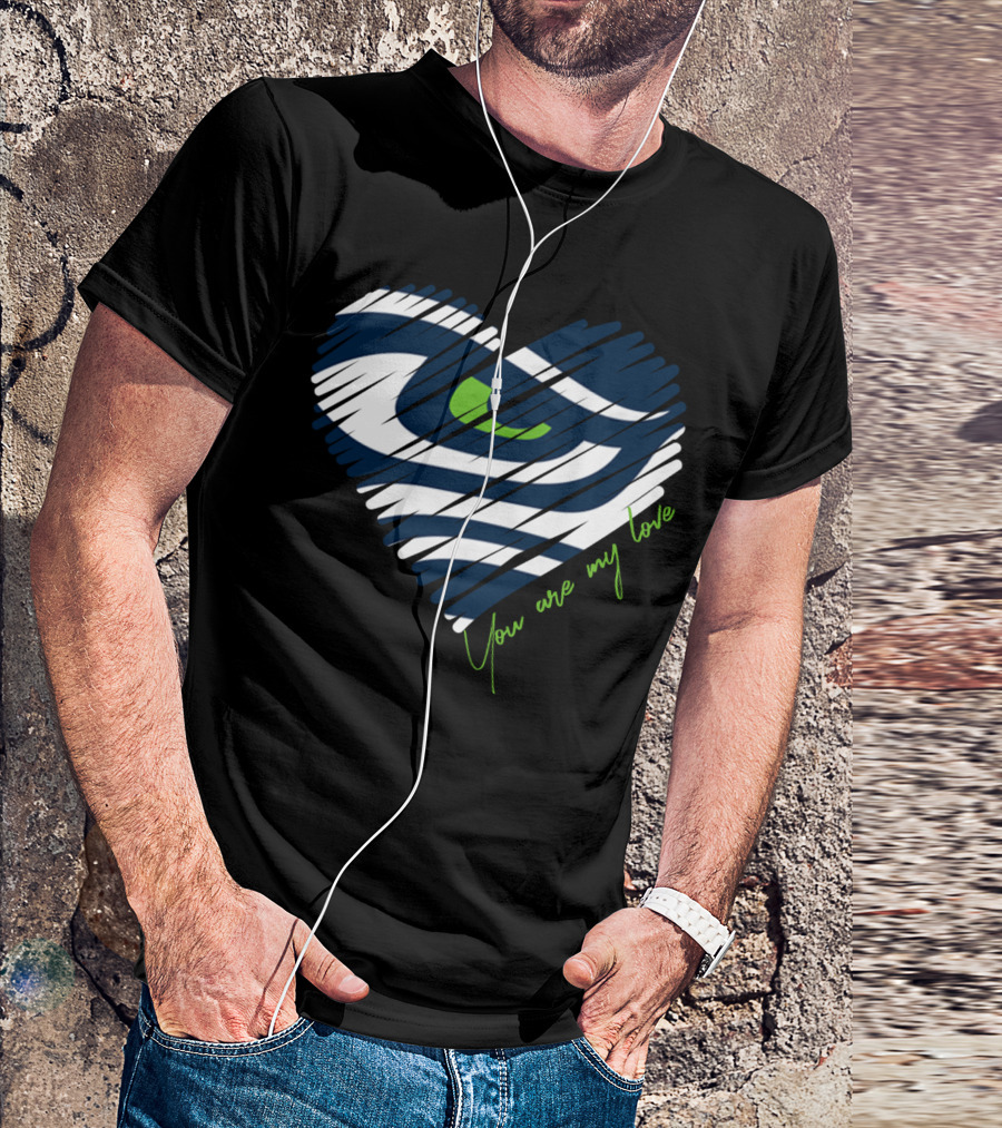 Seattle Seahawks You Are My Love Heart T-Shirt