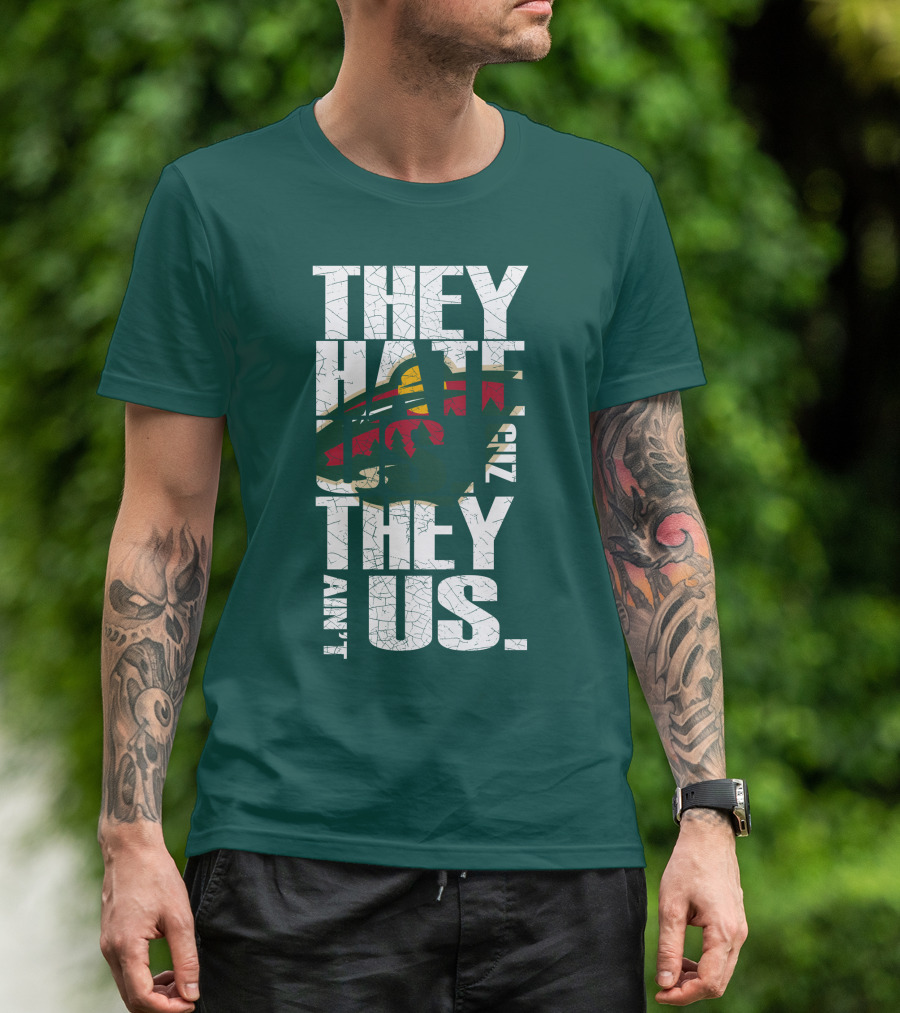 They Hate Us They Ain't Us Minnesota Wild T-Shirt