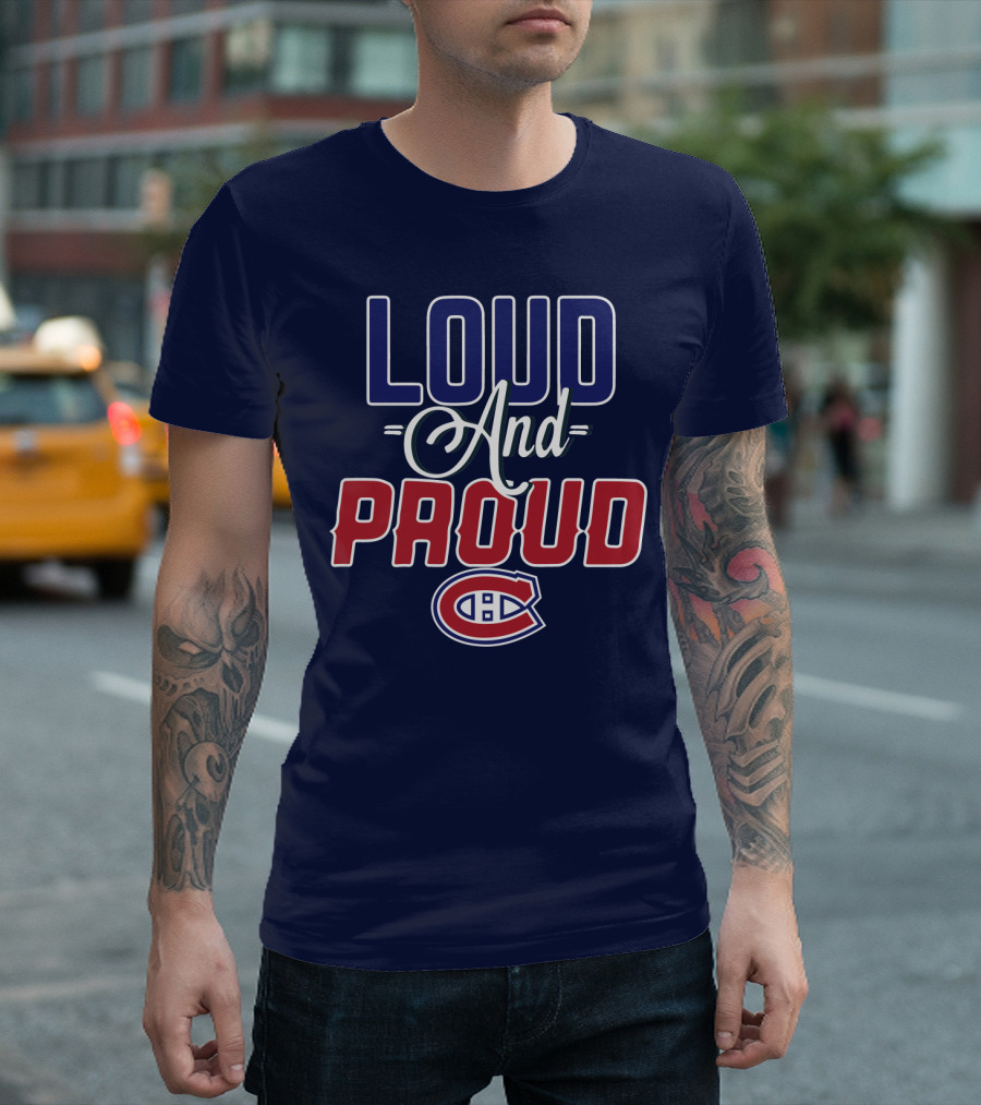 Montreal Canadiens Loud And Proud T-Shirt