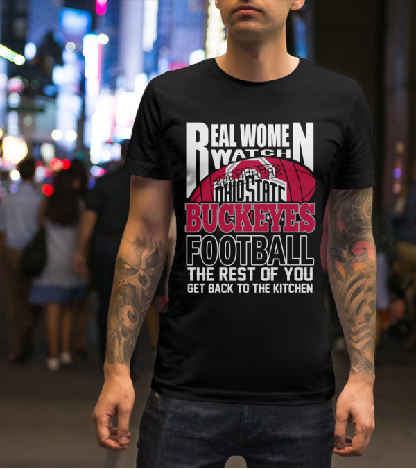 Ohio State Buckeyes Real Women Watch Football T-Shirt