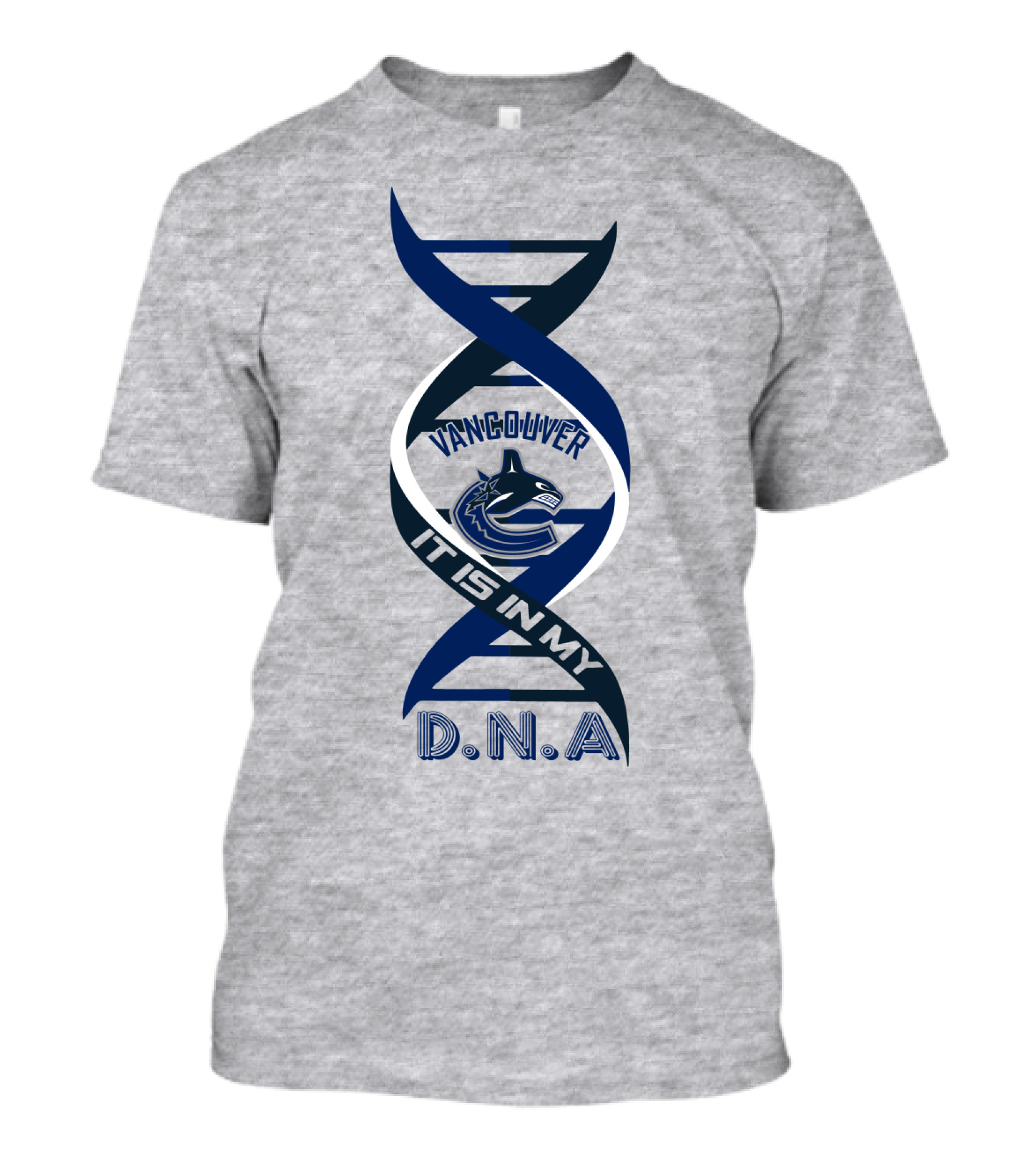 Vancouver Canucks It Is In My DNA. T-Shirt