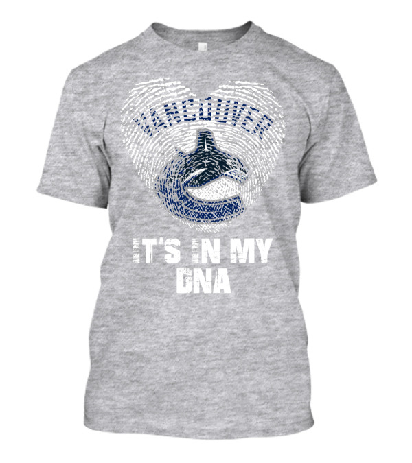 Vancouver Canucks It's In My Dna T-Shirt