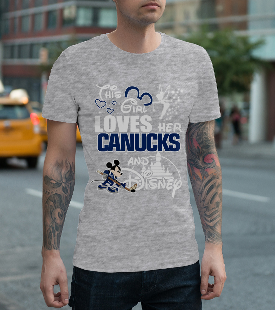 This Girl Loves Her Canucks And Disney T-Shirt