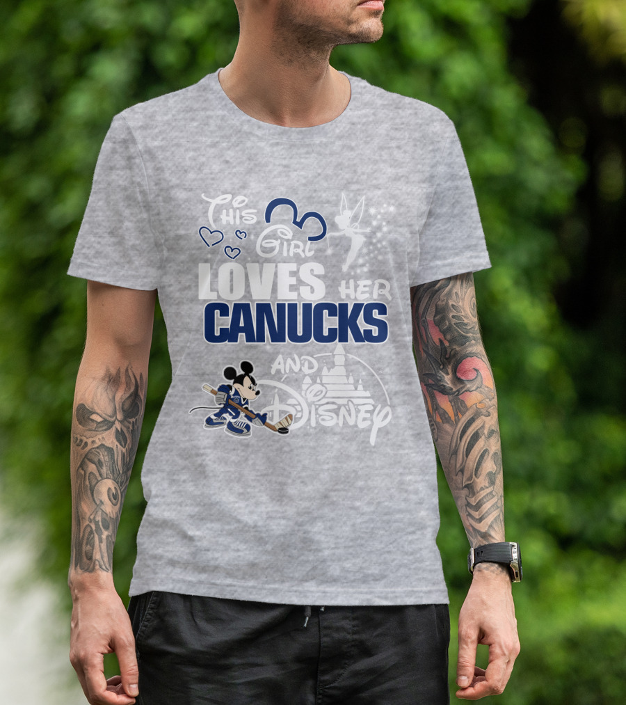 This Girl Loves Her Canucks And Disney T-Shirt