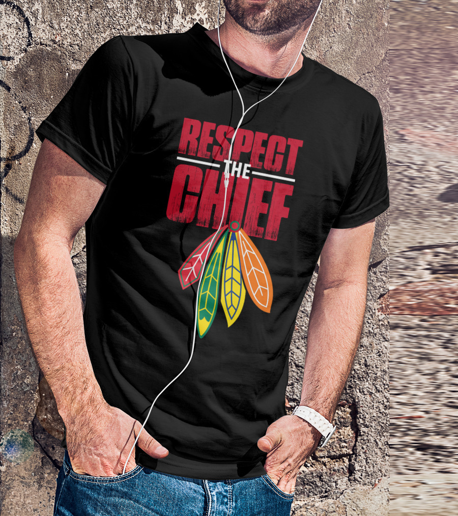 Respect The Chief Blackhawks T-Shirt