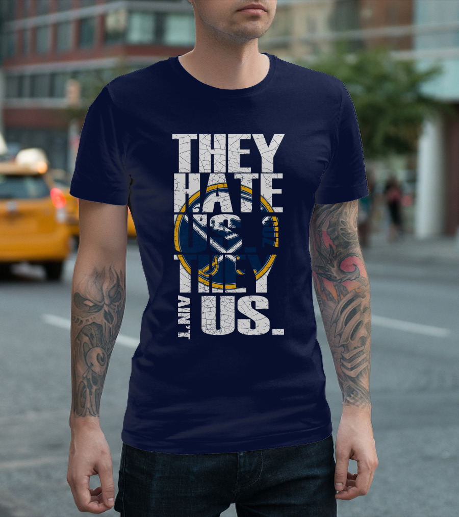 They Hate Us Buffalo Sabres T-Shirt