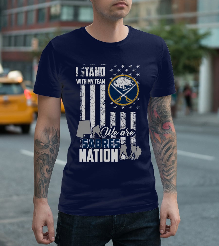 I Stand With My Team We Are Buffalo Sabres Nation T-Shirt