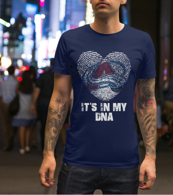 Colorado Avalanche It's In My Dna T-Shirt