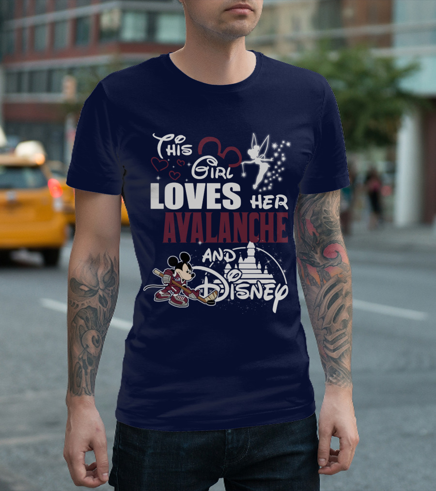This Girl Loves Her Colorado Avalanche And Disney T-Shirt