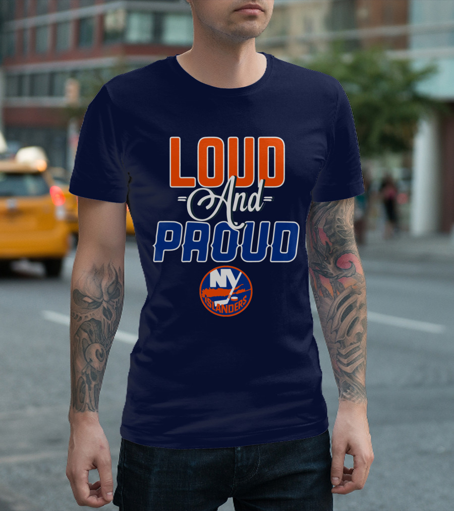 New York Islanders Loud And Proud T-Shirt
