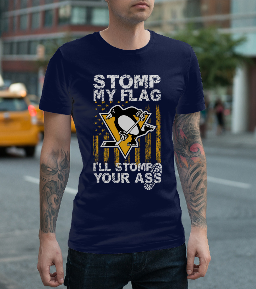 Stomp My Flag I'll Stomp Your Ass Pittsburgh Penguins T-Shirt