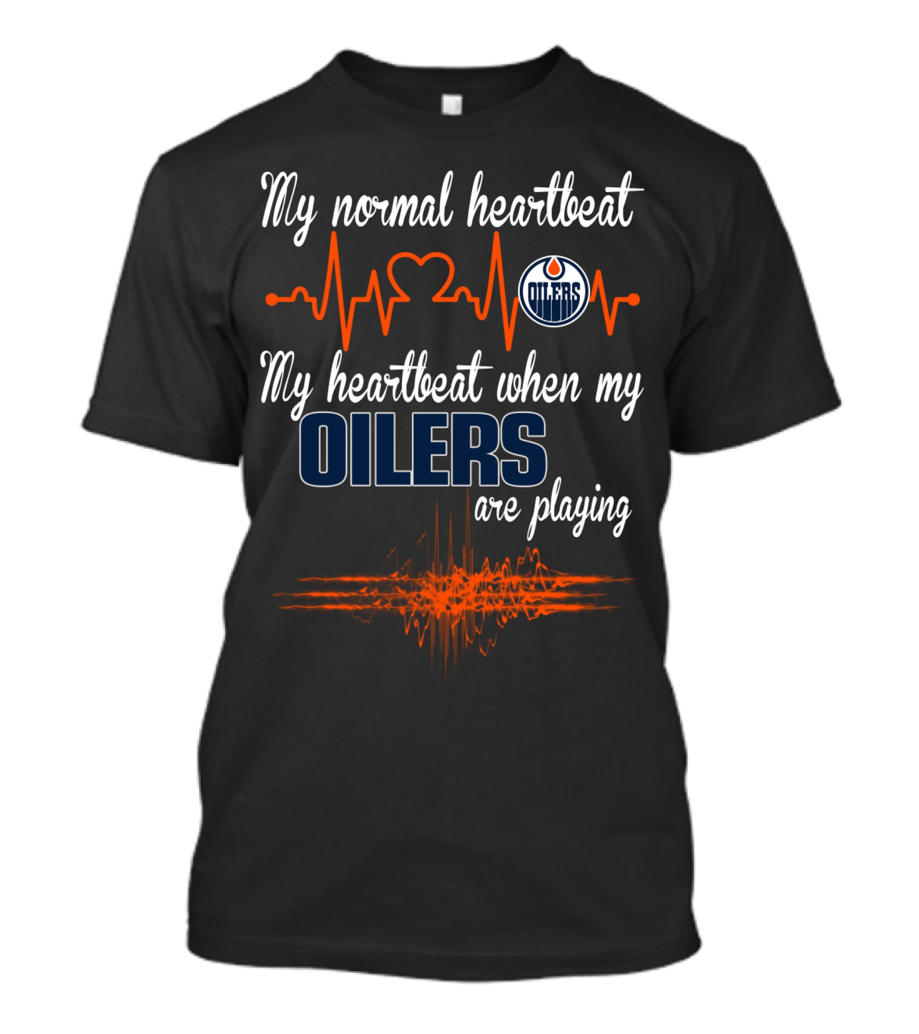 My Normal Heartbeat My Heartbeat When My Oilers Are Playing Edmonton Oilers T-Shirt