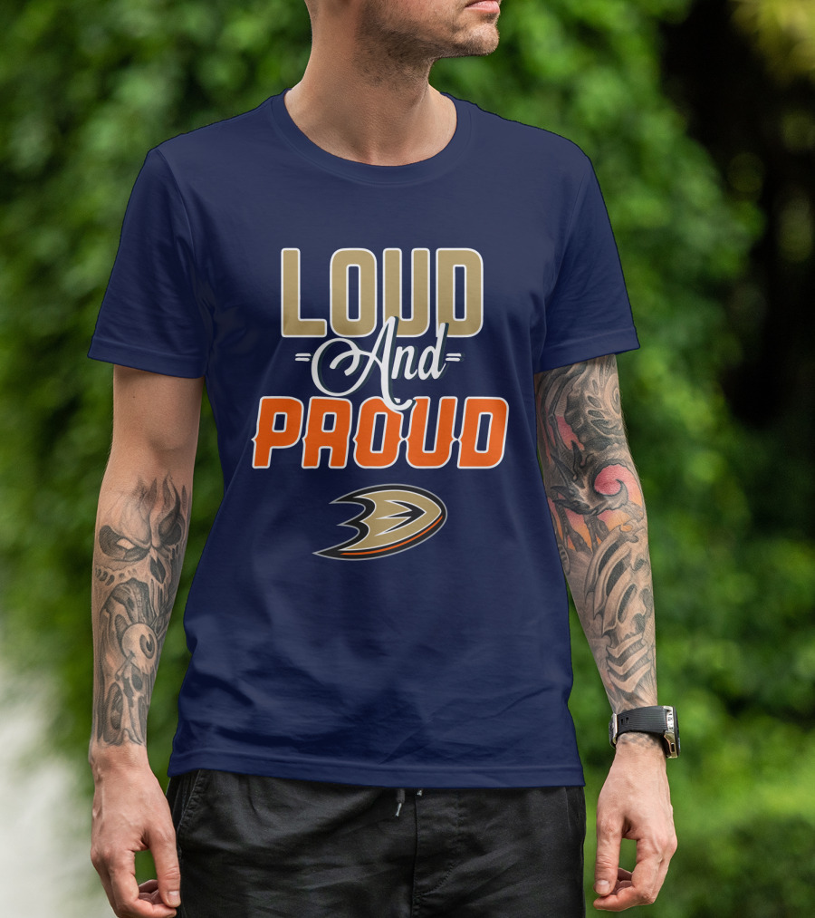 Anaheim Ducks Loud And Proud T-Shirt