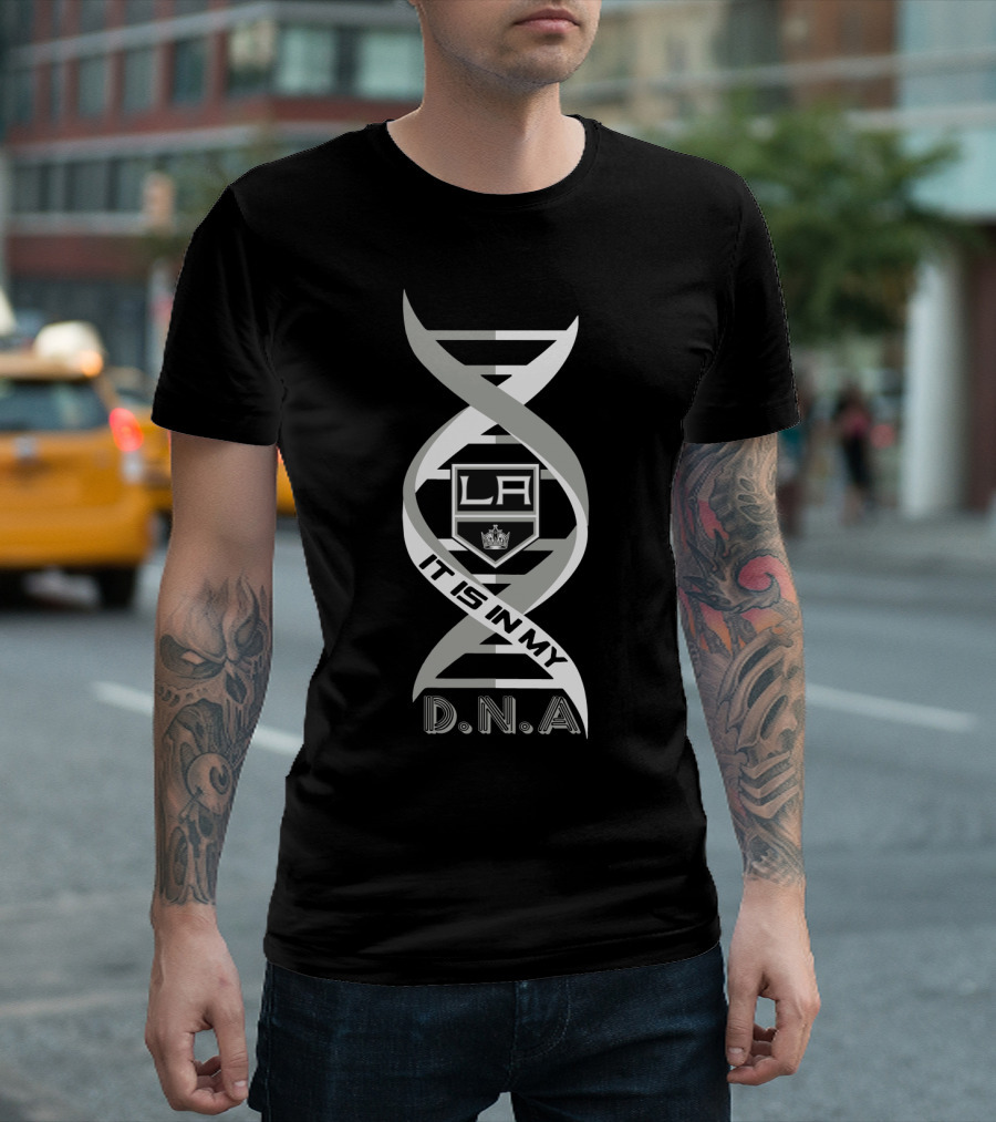 La Kings It Is In My Dna T-Shirt