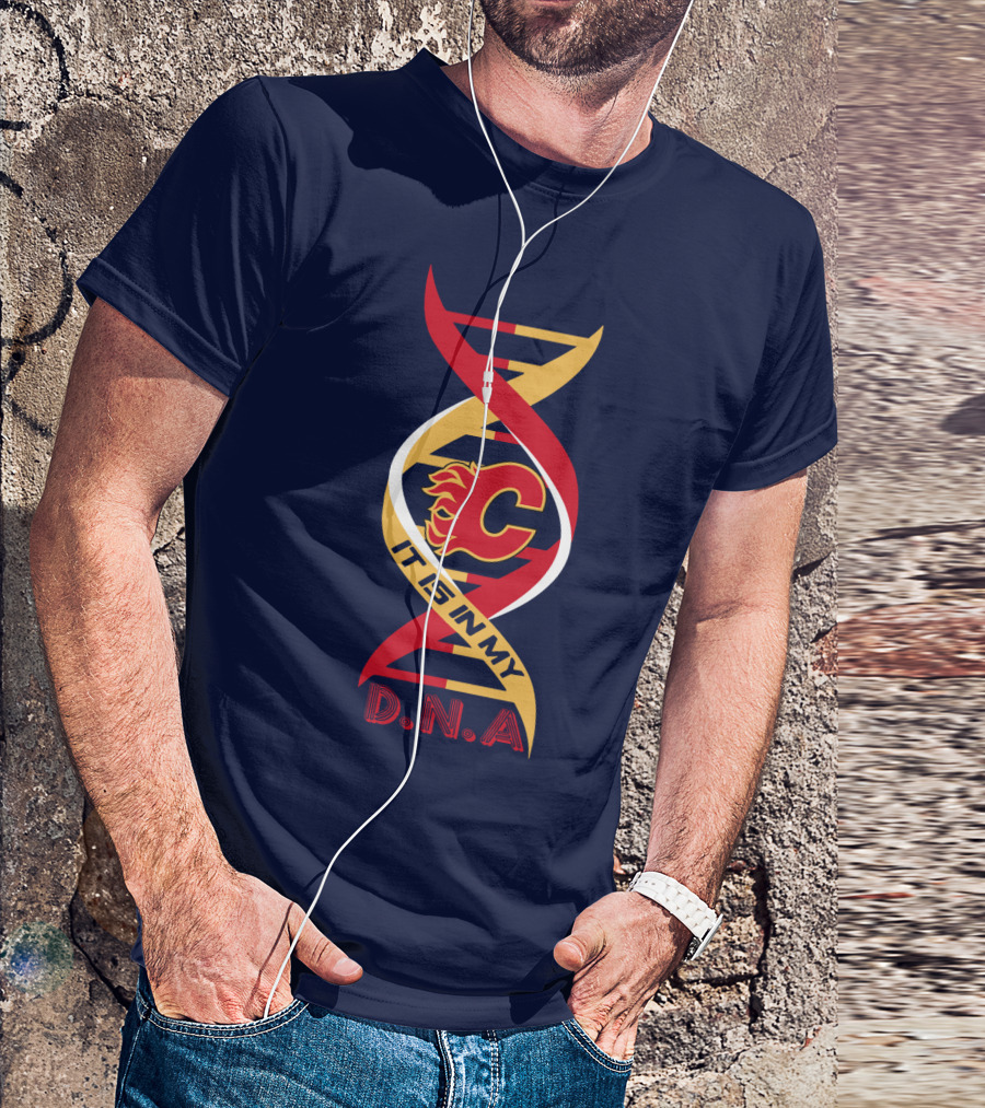 Calgary Flames It Is In My Dna T-Shirt
