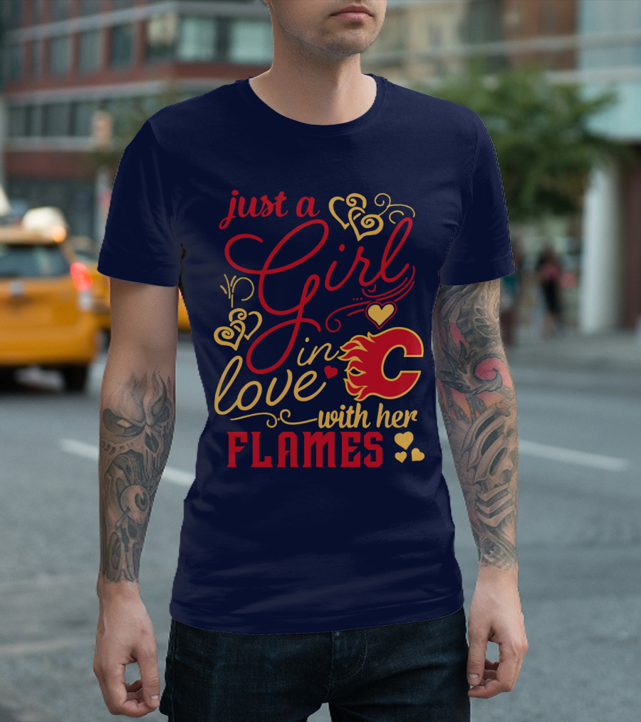 Just A Girl In Love With Her Flames T-Shirt