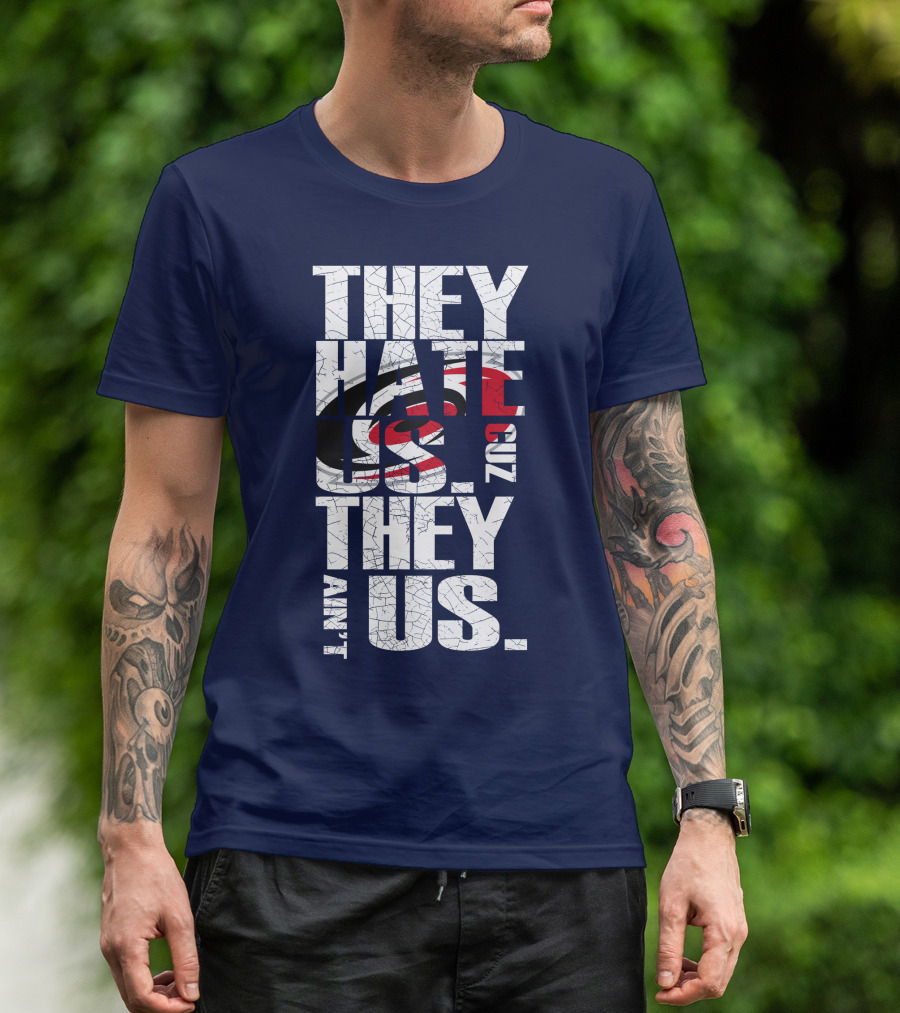 They Hate Us Cuz They Ain't Us Carolina Hurricanes T-Shirt