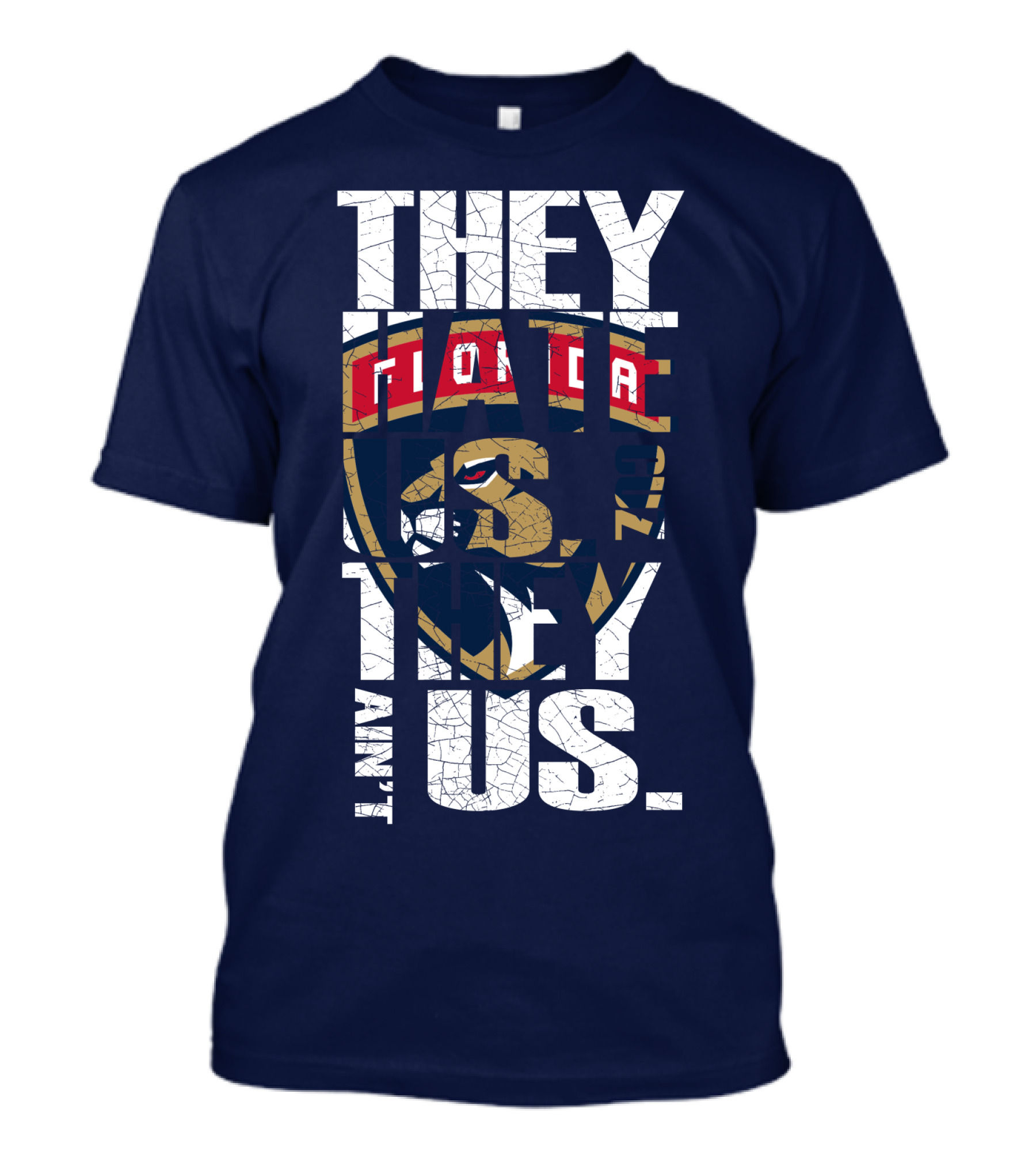 Florida Panthers They Hate Us They Ain't Us T-Shirt