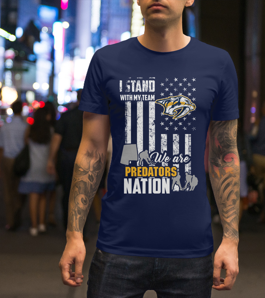 I Stand With My Team We Are Nashville Predators Nation T-Shirt