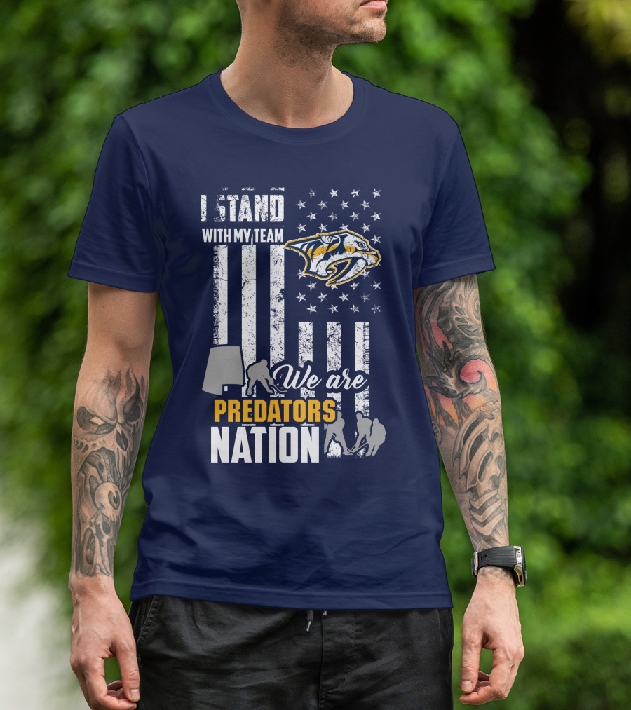 I Stand With My Team We Are Nashville Predators Nation T-Shirt
