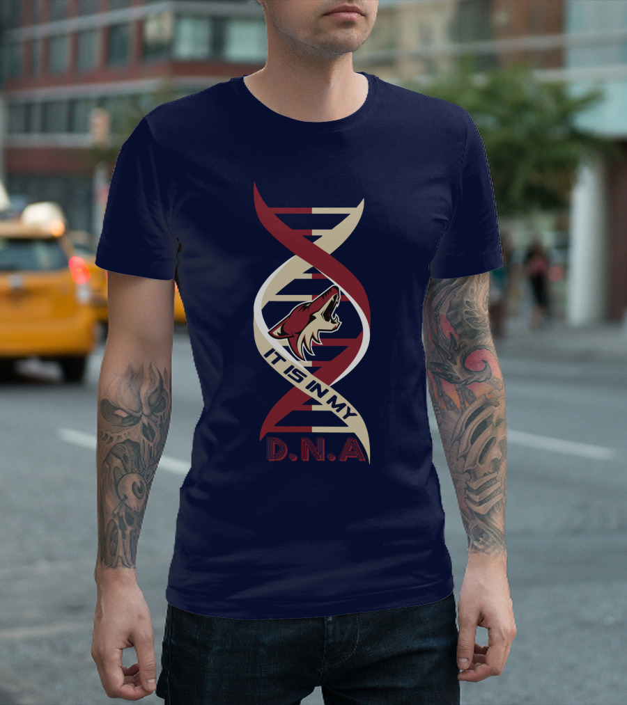 Arizona Coyotes It Is In My DNA. T-Shirt