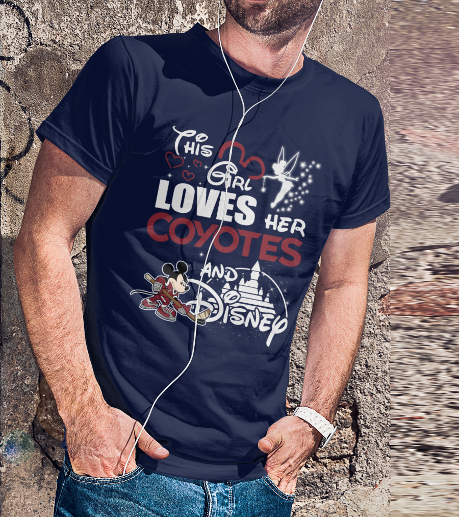 This Girl Loves Her Coyotes And Disney T-Shirt