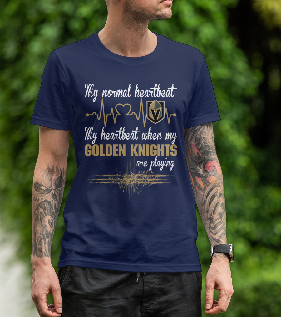 My Normal Heartbeat My Heartbeat When My Golden Knights Are Playing Vegas Golden Knights T-Shirt