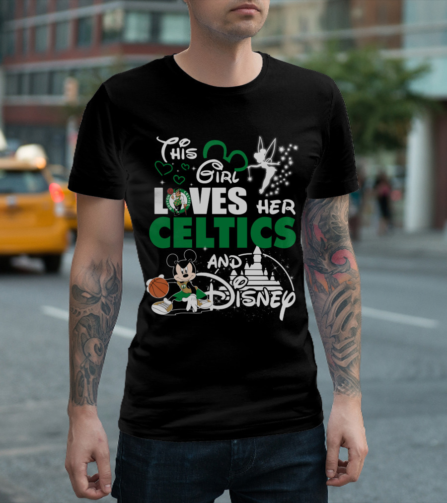 This Girl Loves Her Boston Celtics And Disney T-Shirt