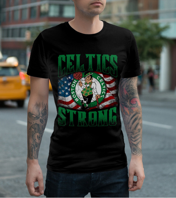 Celtics Strong Boston Celtics American Flag T-Shirt