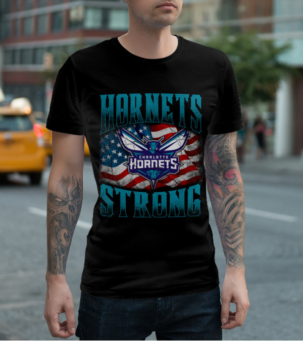 Hornets Strong Charlotte Hornets American Flag T-Shirt