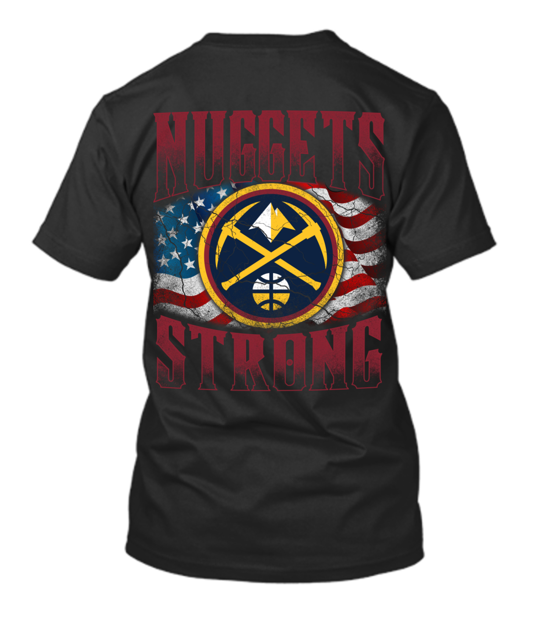 Nuggets Strong Denver American Flag T-Shirt