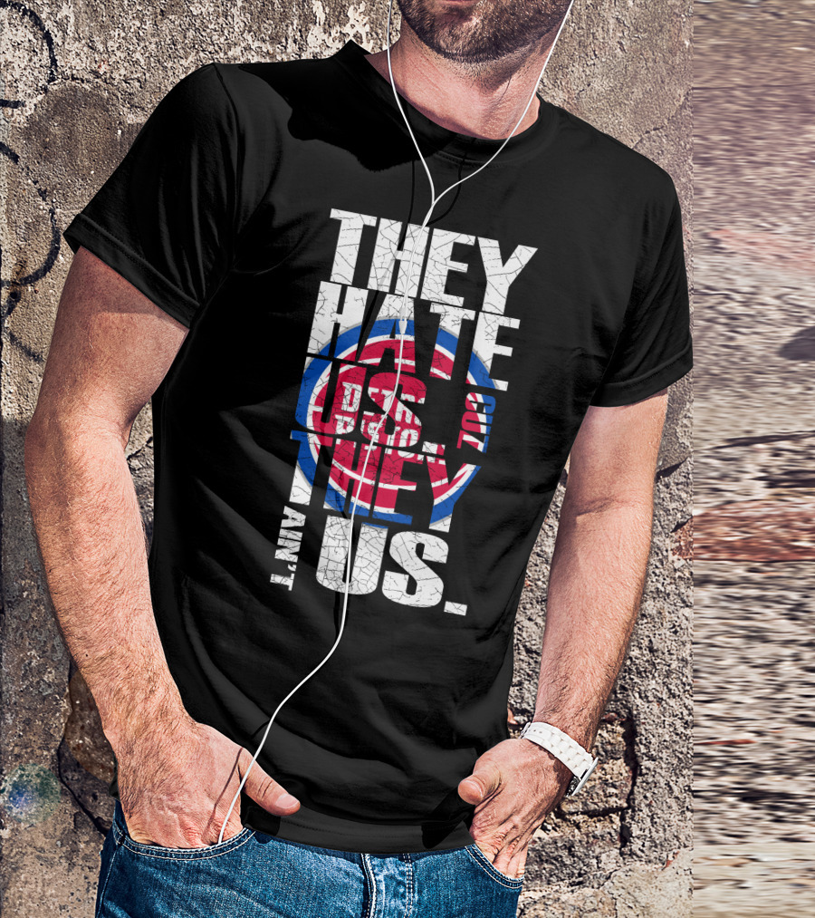 They Hate Us Cause They Ain't Us Detroit Pistons T-Shirt