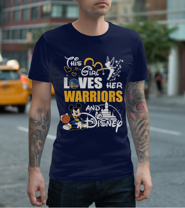 This Girl Loves Her Warriors And Disney T-Shirt