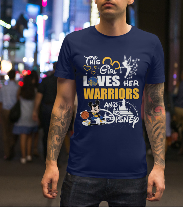 This Girl Loves Her Warriors And Disney T-Shirt