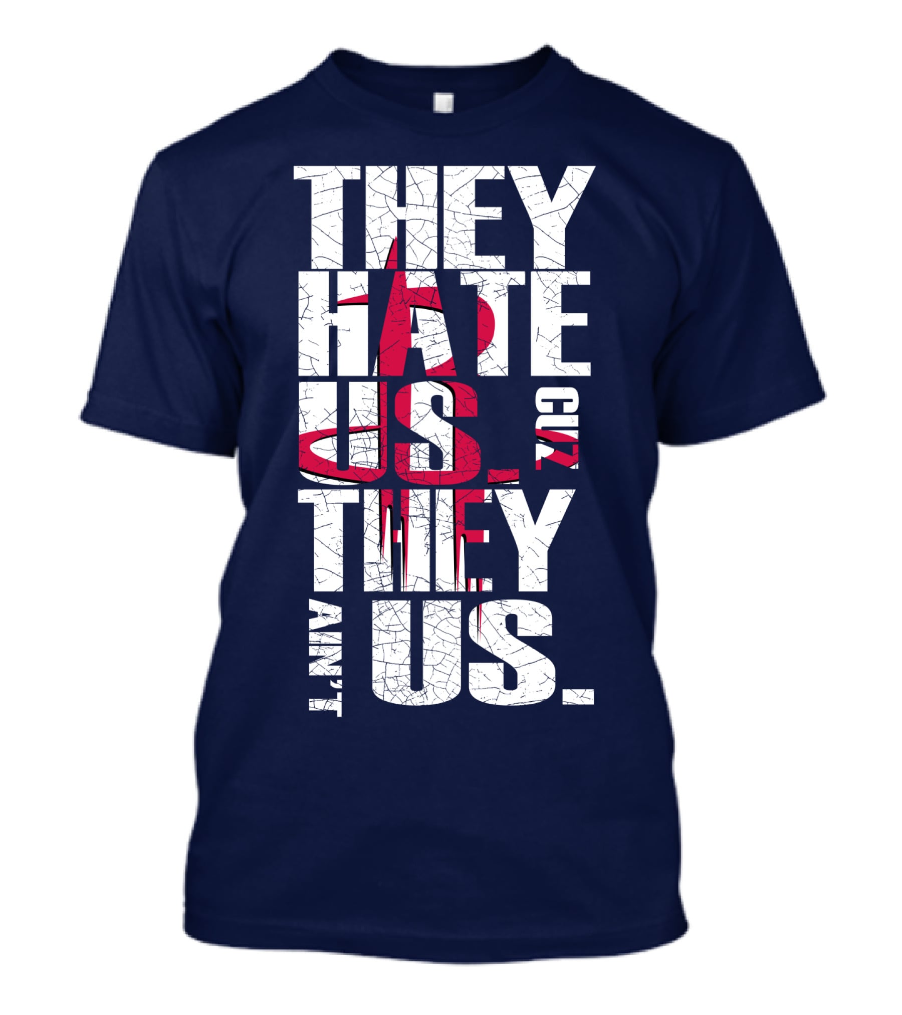 They Hate Us Cuz They Ain't Us Houston Rockets T-Shirt