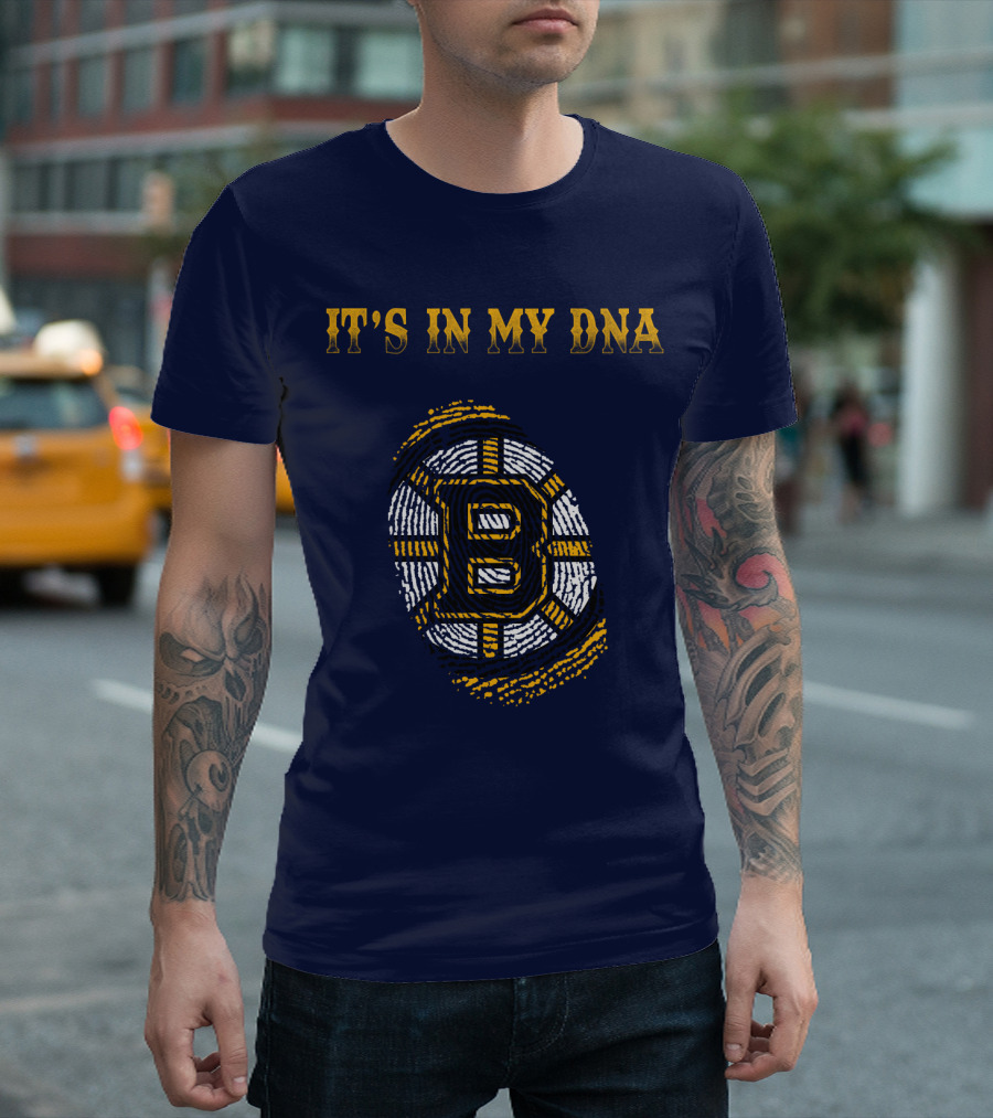 IT'S IN MY DNA BOSTON BRUINS T-Shirt