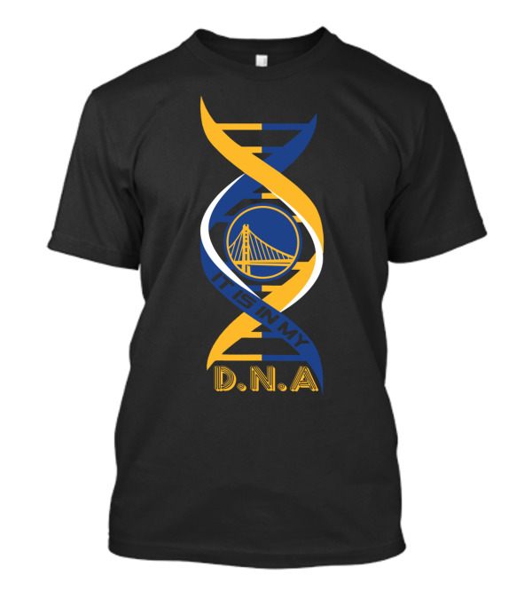 Golden State Warriors It Is In My DNA. T-Shirt