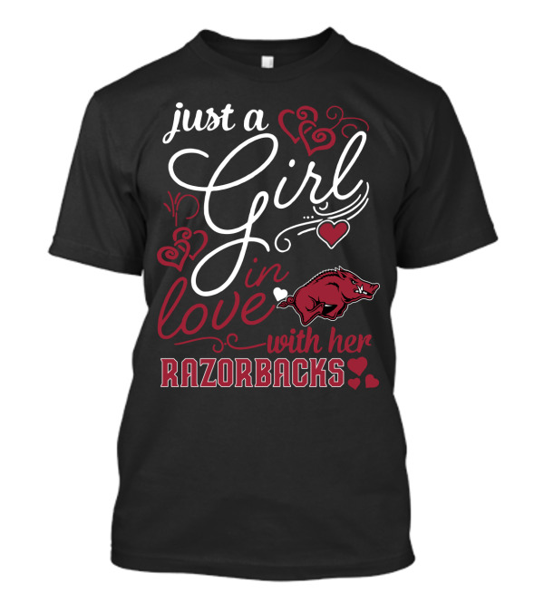 Just A Girl In Love With Her Razorbacks T-Shirt