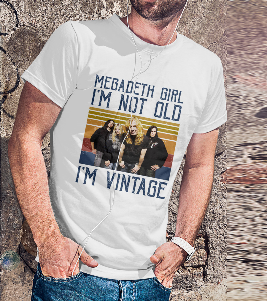 Megadeth Girl I'm Not Old I'm Vintage T-Shirt