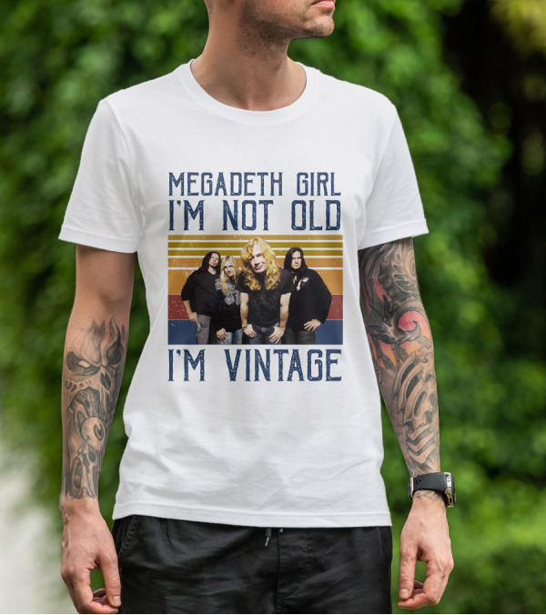 Megadeth Girl I'm Not Old I'm Vintage T-Shirt