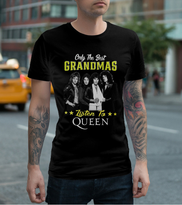 Only The Best Grandmas Listen To Queen T-Shirt