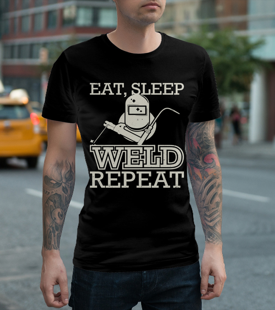 Eat Sleep Weld Repeat Funny Welder With Welding Helmet T-Shirt