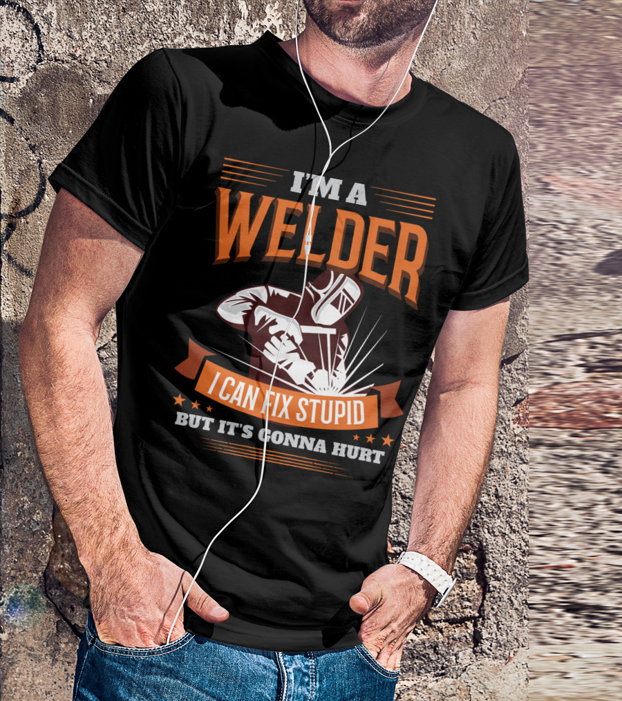 I'm A Welder I Can Fix Stupid But It's Gonna Hurt Graphic With Welding Mask And Sparks T-Shirt