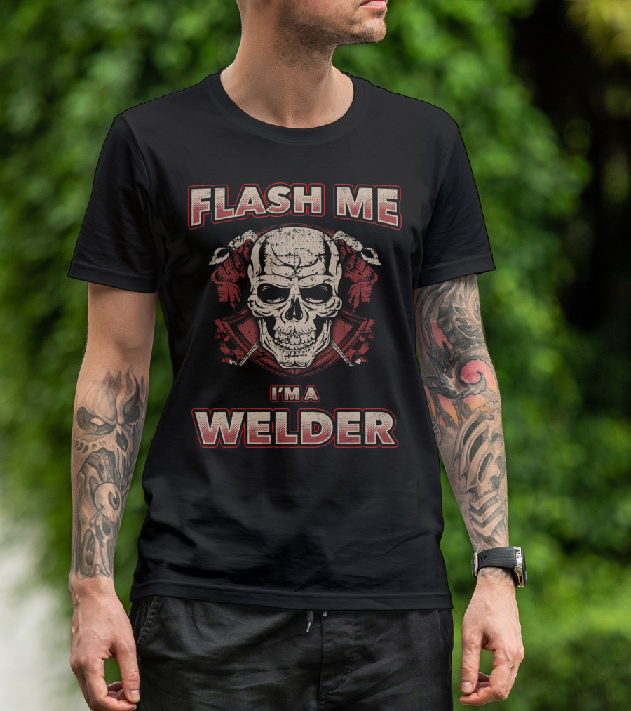 Flash Me I'm A Welder Skull With Wrenches T-Shirt