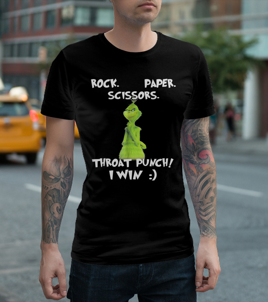 Rock Paper Scissors Throat Punch I Win Grinch Dr Seuss Text T-Shirt