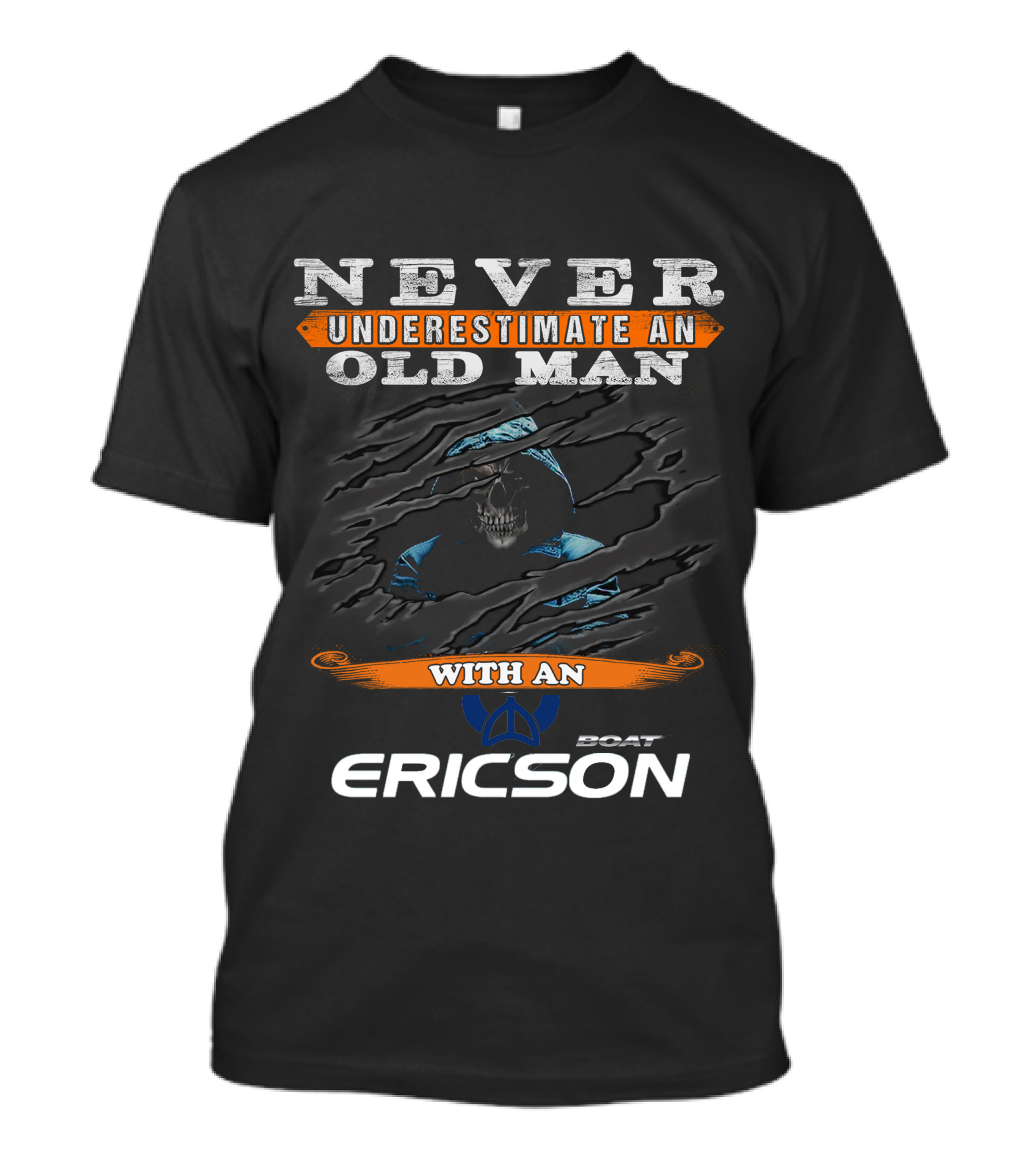 Never Underestimate An Old Man With An Ericson Boat T-Shirt