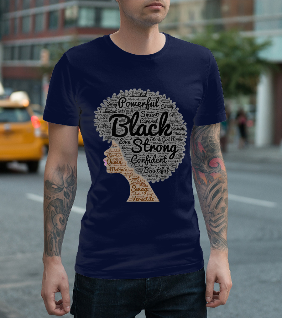 Powerful Black Strong Confident Afro Word T-Shirt