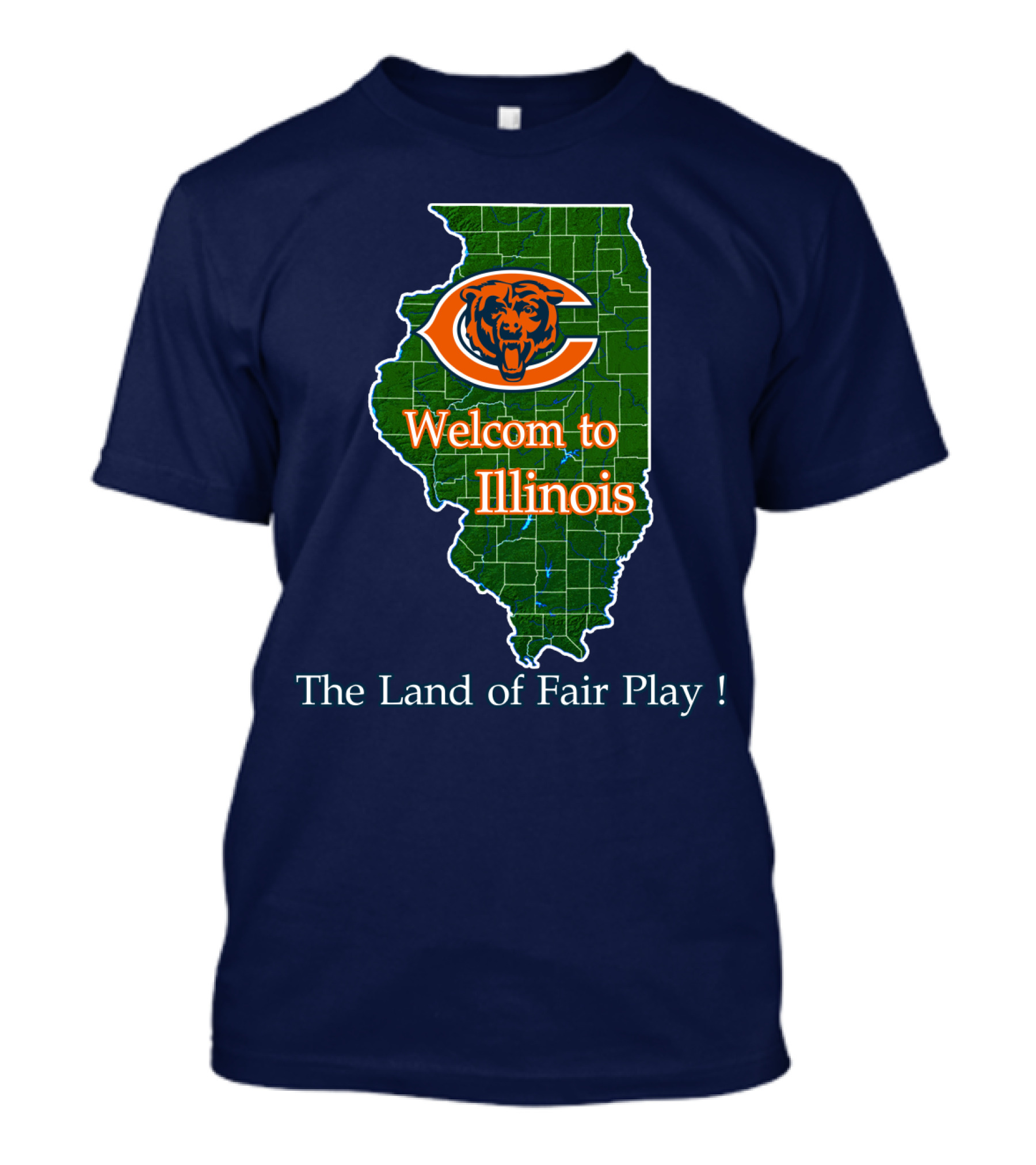 Welcome To Illinois Chicago Bears The Land Of Fair Play T-Shirt