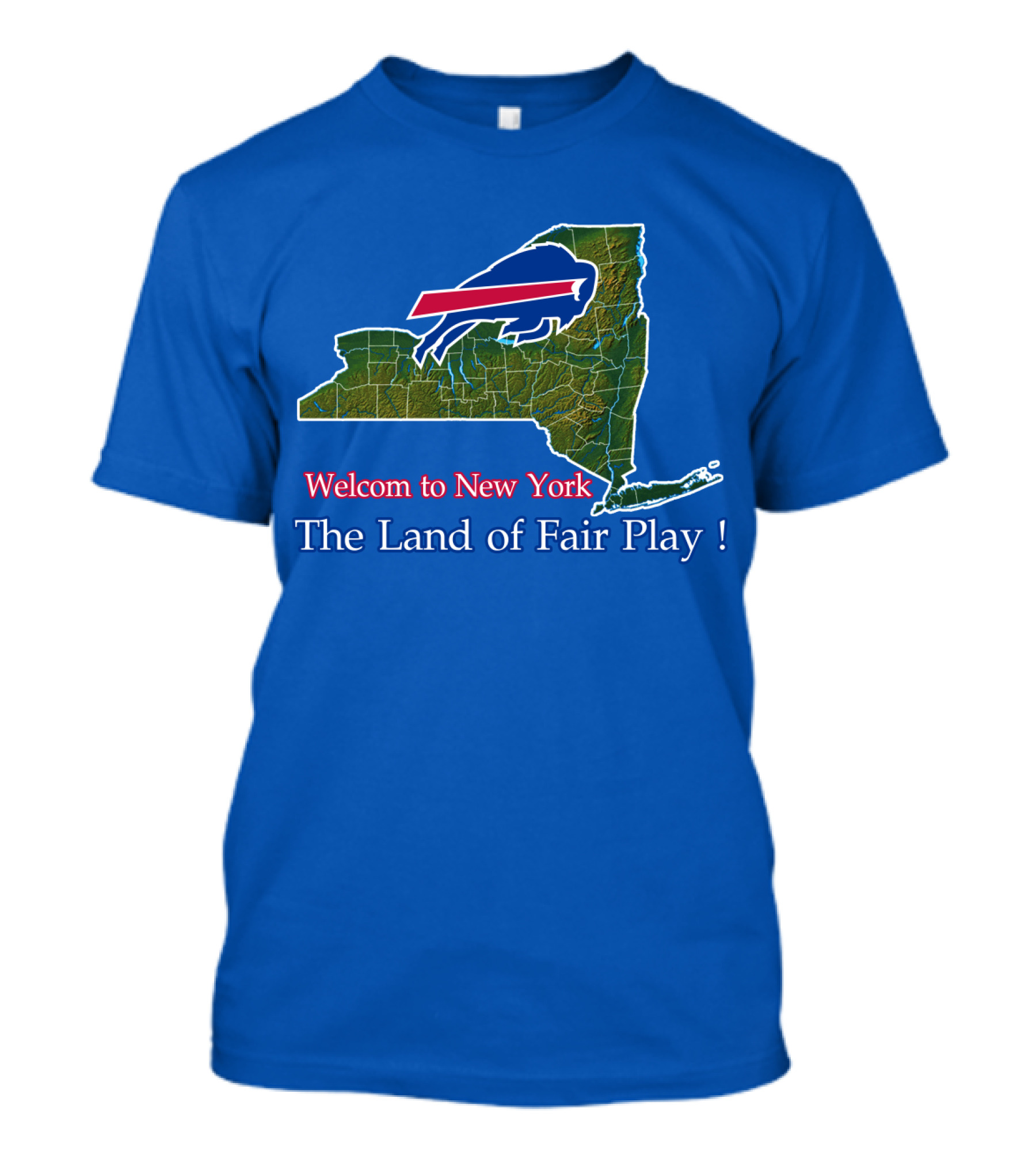 Welcome To New York The Land Of Fair Play Bills T-Shirt