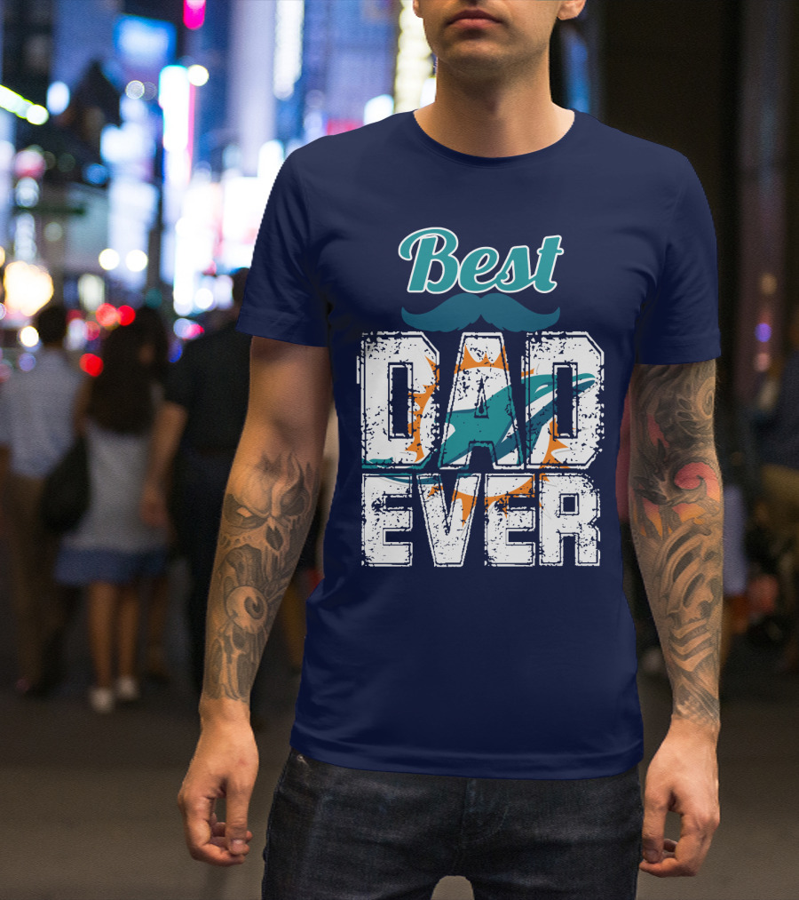 Best Dad Ever Dolphins T-Shirt